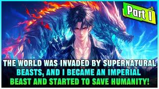 The Monsters Invaded the World, and I Mutated into an Abyss-Level Emperor Beast to Protect Humanity!