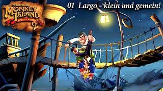 Monkey Island 2: LeChucks Revenge - Special Edition: 01  -  Der schreckliche Largo