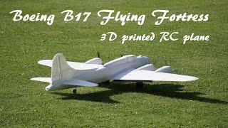 3D printed RC Plane - Boeing B17 Flying Fortress