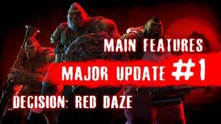 Decision: Red Daze Update #1 Main Features