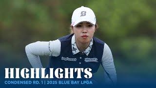 Condensed Rd. 1 | 2025 Blue Bay LPGA