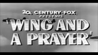 Wing And A Prayer 1944 - Trailer