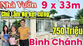 NHÀ VƯỜN NGỘP BÌNH CHÁNH-Chỉ 750 Triệu Thanh Toán  (9 x 33) Sổ Hồng Riêng Chợ Bình Điền 10 Phút 