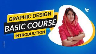 Graphic Design Tutorial Introduction, How to become a Graphic Designer