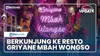 TRIBUN TRAVEL UPDATE:  Mampir ke Griyane Mbah Wongso, Restoran yang Instagramable di Sukoharjo