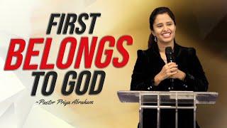 First Belongs to GOD (Excerpt) | Pastor Priya Abraham