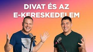 Divat és az e-kereskedelem - Vedd fel a versenyt podcast - 11. adás