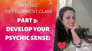 Psychic development class (Develop your PSYCHIC SENSE!)