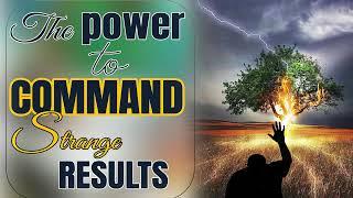 THE POWER TO COMMAND STRANGE RESULTS || APOSTLE JOHN KIMANI WILLIAM