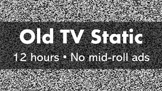 Old TV Static  • 12 hours • No mid-roll ads