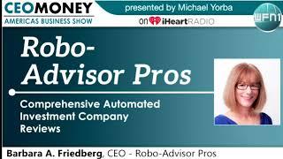 Barbara Friedberg from Robo-Advisor Pros on CEO Money