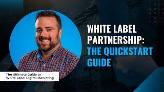 White Label Partnership: The Quickstart Guide | Conduit Digital