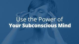 The Power of the Subconscious Mind | Jack Canfield