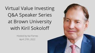 Value Investing Q&A Speaker Series Event at Brown University with Kiril Sokoloff