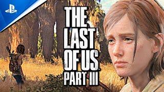 The Last of Us 3: NEW UPDATE (NAUGHTY DOG)