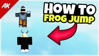 How to Frog Jump ( AKA Infinite Jump, Jump Glitch)