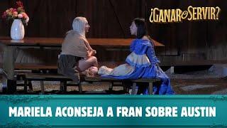 Mariela habla con Fran sobre la relación de Austin y Julia | ¿Ganar o Servir? | Canal 13