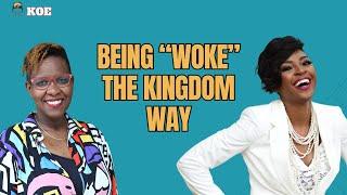 From "Woke" to "Kingdom Woke": Maintaining a Kingdom Lens in Polarized Times | Jade Simmons