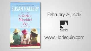 Harlequin Editors On...The Girls of Mischief Bay by Susan Mallery