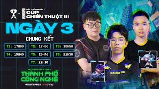  NGÀY 3 - VÒNG LOẠI KHU VỰC CÚP CHIẾN THUẬT III | VP Maris, Yby1, Succulento,... | ĐTCL Mùa 14