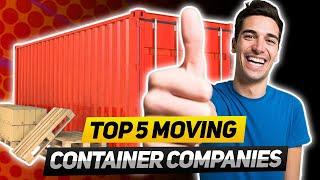 Top 5 moving container companies in the US 