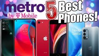 5 Best Metro By T-Mobile Phones Right Now!