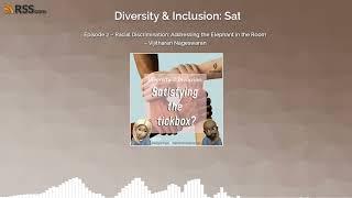 Season 1 - Ep 2 – Racial Discrimination: Addressing the Elephant in the Room – Vijitharan Nageswaran