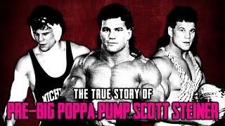 The True Story Of Pre-Big Poppa Pump Scott Steiner