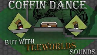 Coffin dance but on Teeworlds sounds