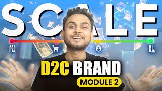 Scale D2C Brand & Choosing The Best Platform- Module 2 | Aditya Singh