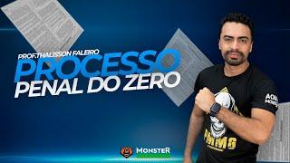 PROCESSO PENAL DO ZERO PARA CONCURSOS PÚBLICOS!
