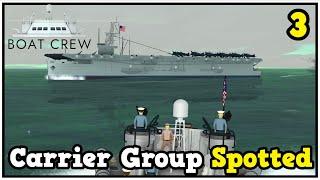 Carrier Group Spotted In Boat Crew - Open World WW2 Wargame #3