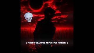 When Subaru  Fights For Himself  | Rezero Anime/Manga/Ln Edit