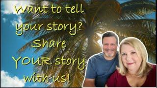 Want to share YOUR story? I want to hear it, In The Villages Florida