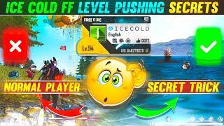 ICE COLD FF LEVEL PUSHING SECRETS REVEAL | HOW TO LEVEL PUSH LIKE ICE COLD FF @IcecoldFF