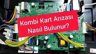 Kombi Elektronik Kartının Görevi Nedir ? Arızası Nasıl Bulunur ?