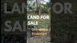 Land for Sale at Cheranalloor, Ernakulam