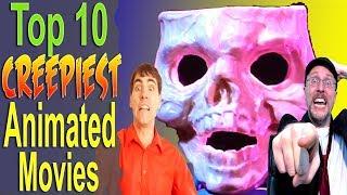 Top 10 Creepiest Animated Movies (ft. Nostalgia Critic)