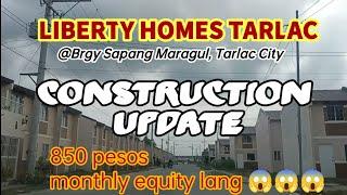 Murang Pabahay 850 pesos monthly equity lang|#constructionupdate #libertyhomes #apechomes #lipatagad