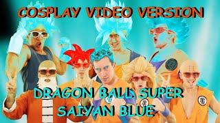 Dragon Ball Super Saiyan Blue (Music Video)