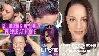 COLOURING MY HAIR AMETHYST CHROME PURPLE AT HOME | Schwarzkopf Urban Metallics Live U69 on brunette