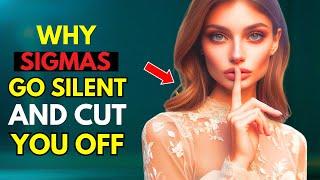 Why Sigma Females Suddenly Cut You Off (The Harsh Truth)