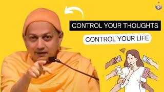 Control Your Thoughts, Control Your Life | Swami Sarvapriyananda Reveals How!