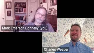 Ep 14 - ChantHacks: Charles Weaver interview, Part 2, w/Mark Emerson Donnelly