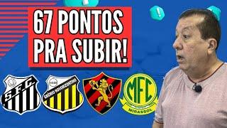 67 PONTOS PARA SUBIR PRA SÉRIE A! SIM, HOJE SÃO NECESSÁRIOS 67 PONTOS PARA ACESSO PRA ELITE!