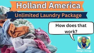 Holland America Unlimited Laundry and More