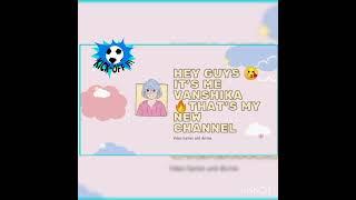 my new channel channel name - live life with vanshika
