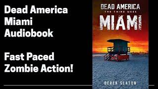 27 Dead America - Miami (Full Horror Zombie Audiobook)  Book 27 of 47 in Dead America