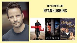 Ryan Robbins Top 10 Movies of Ryan Robbins| Best 10 Movies of Ryan Robbins