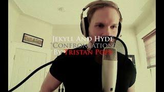 Jekyll & Hyde Confrontation by Tristan Pope